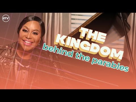 The Kingdom Behind the Parables