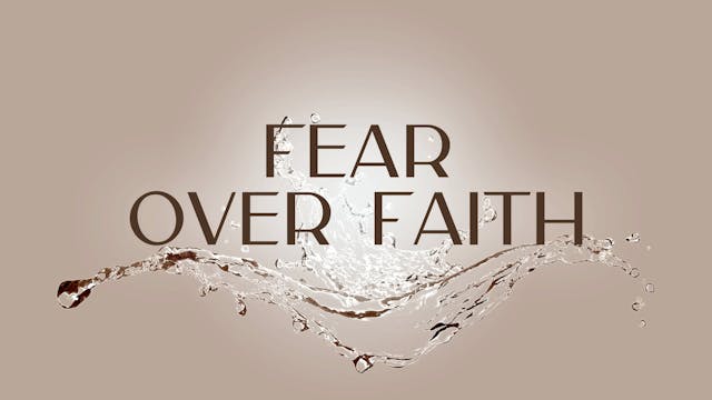 Faith Over Fear