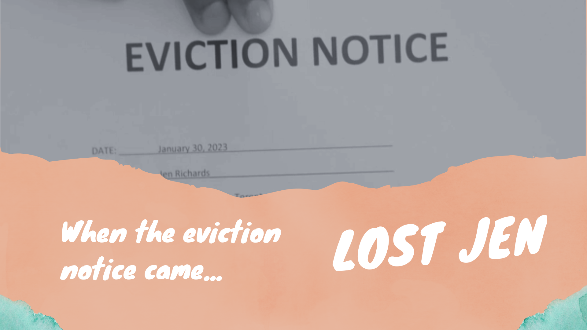 When The Eviction Notice Came
