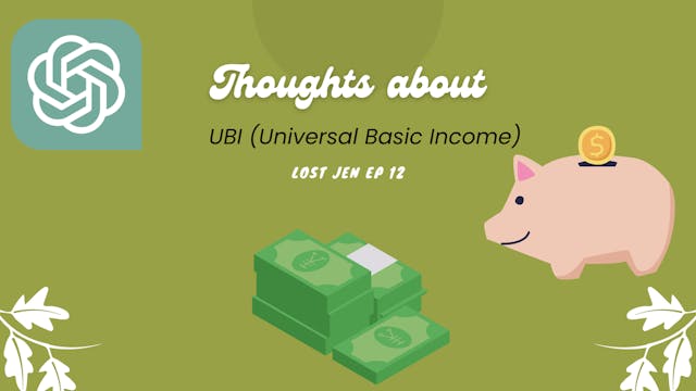 Thoughts About UBI (Universal Basic I...