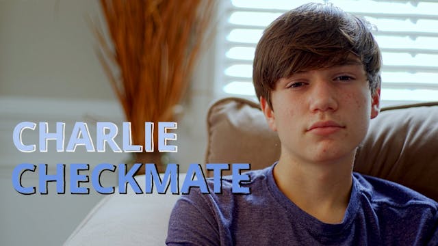 Episode 2: Charlie Checkmate