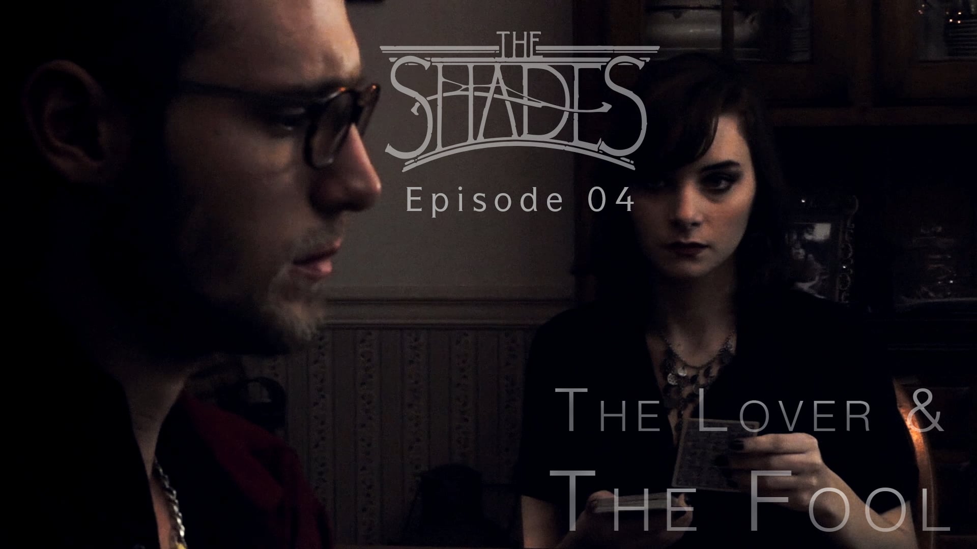 EP 04 - The Love & The Fool