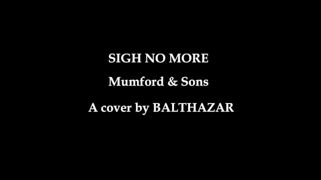 EXTRA - Sigh No More Cover