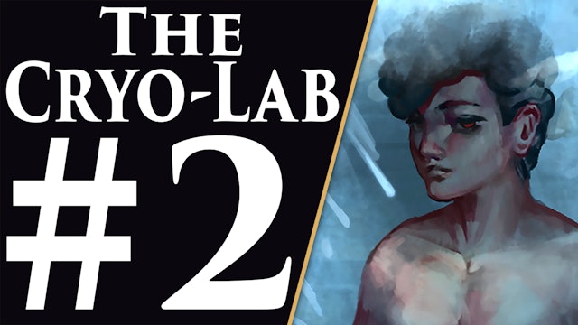 The Cryo-Lab - Part 2