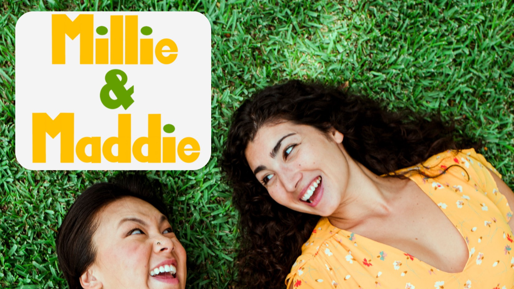 Millie & Maddie