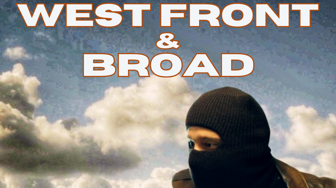 West Front & Broad (Micro Drama)