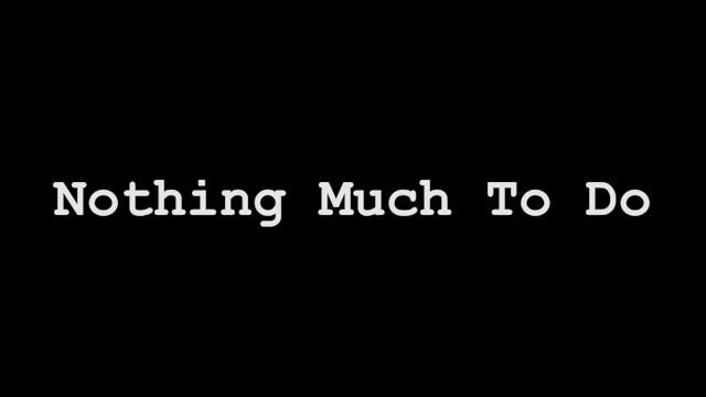 Ep. 76.1 - Nothing Much To Do Credits