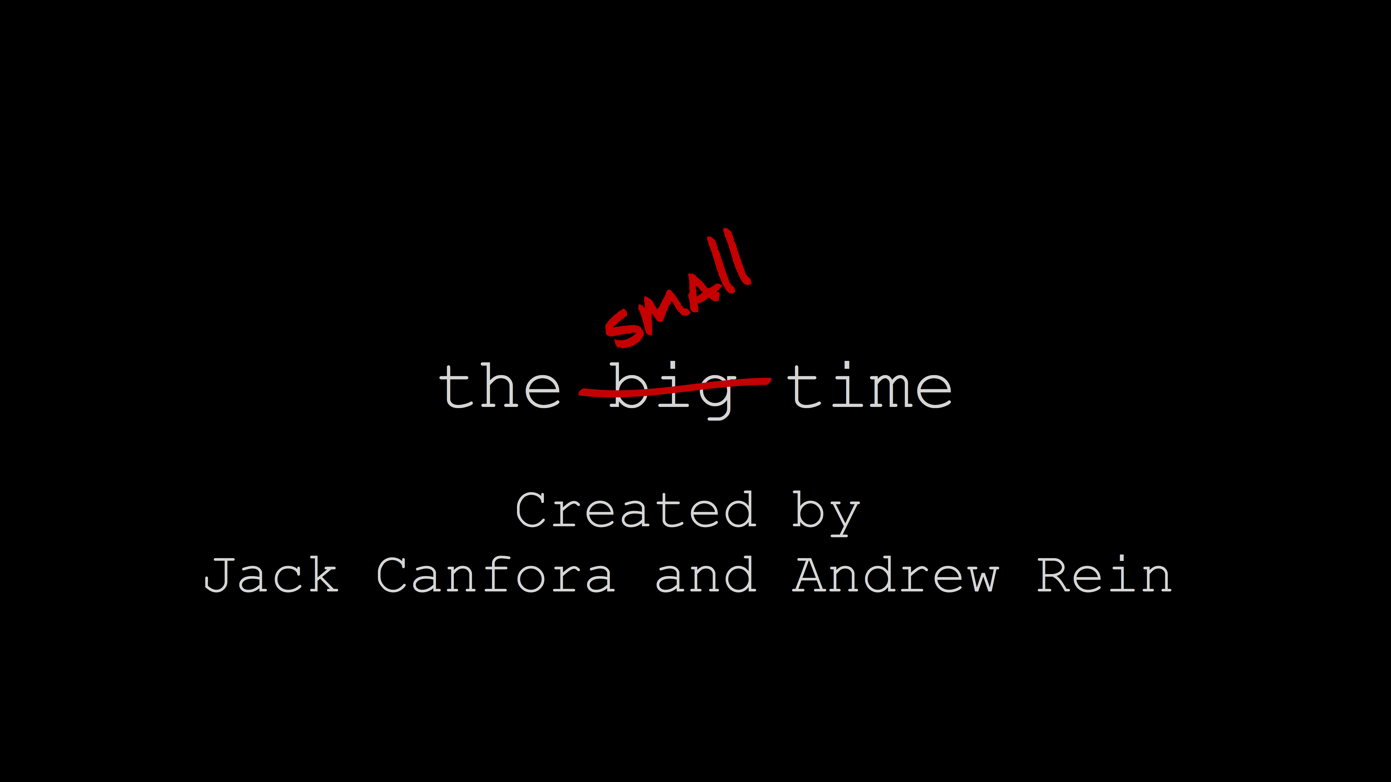 The Small Time