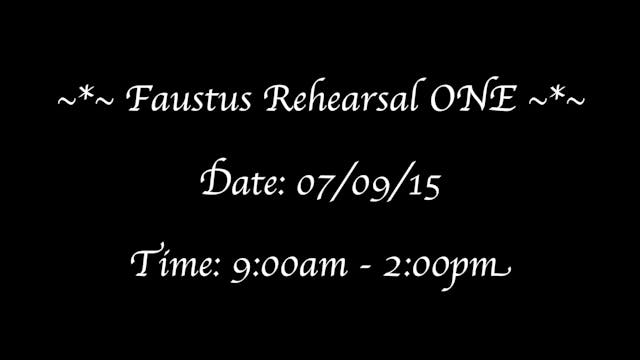  ~ ~ Faustus Rehearsal ONE ~ ~