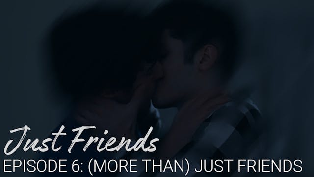 (More Than) Just Friends