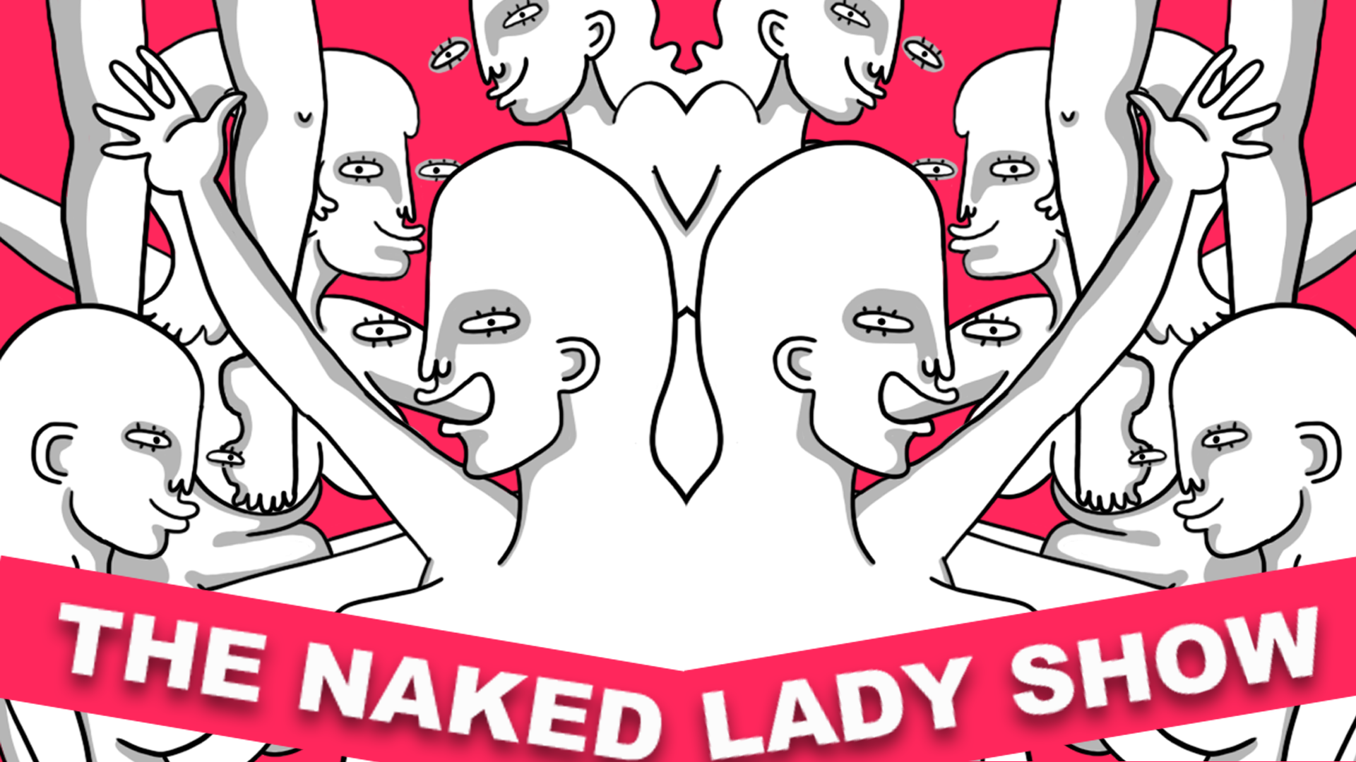 The Naked Lady Show
