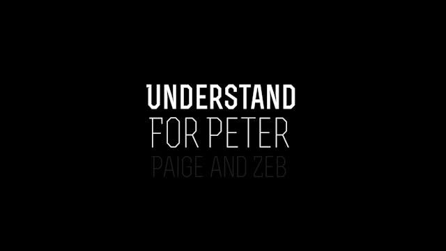 Understand - For Peter