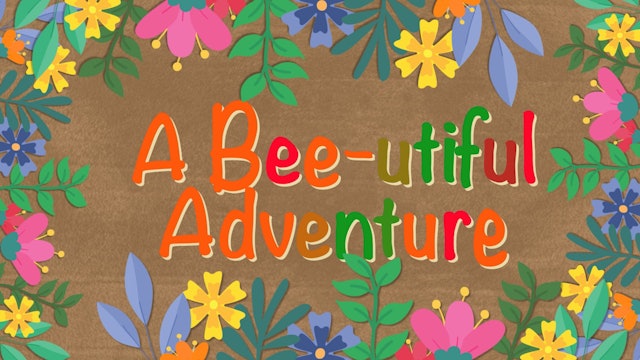 A Bee-utiful Adventure