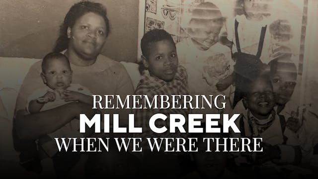 Remembering Mill Creek