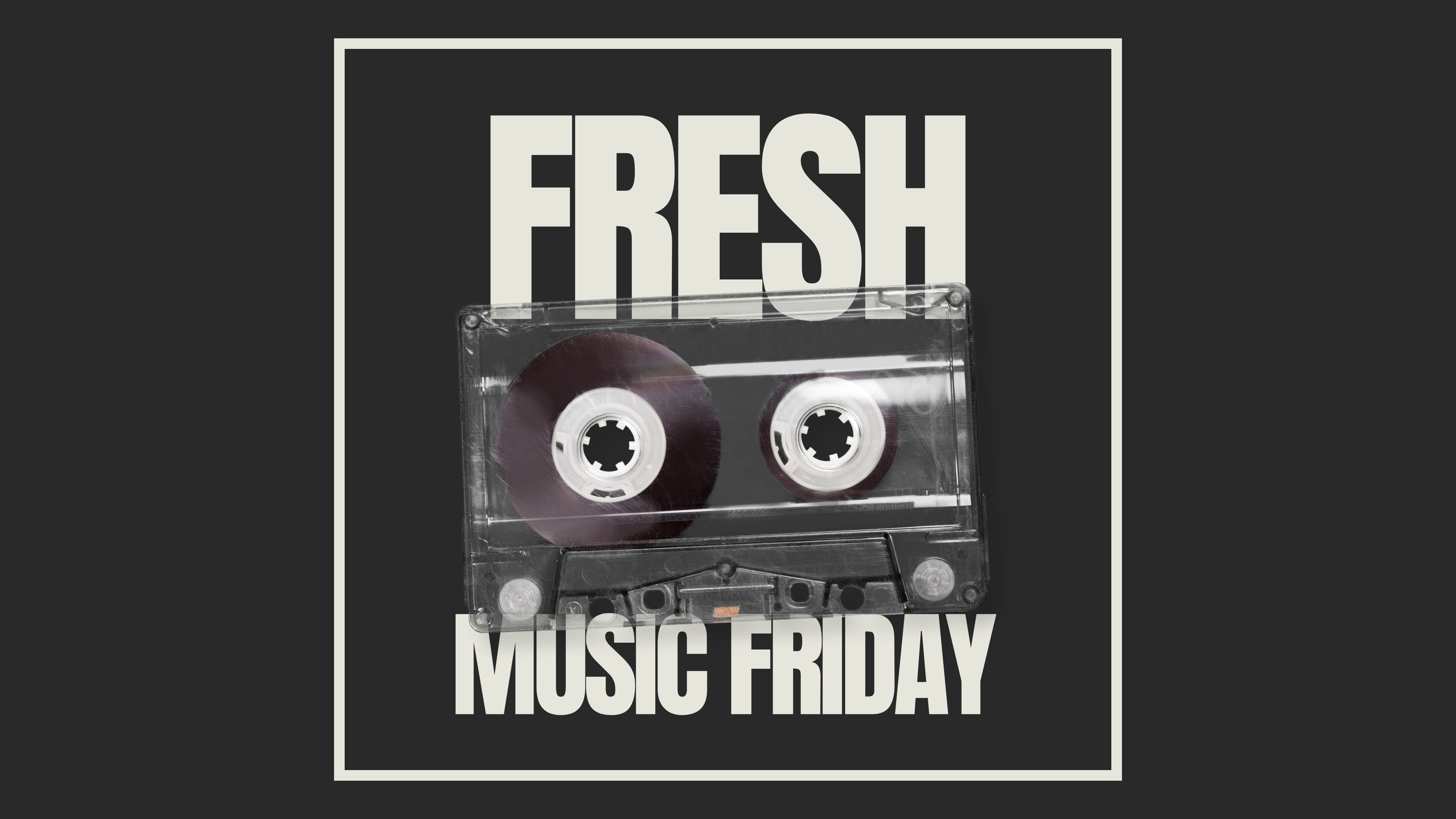 Fresh Music Friday