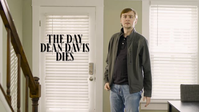The Day Dean Davis Dies