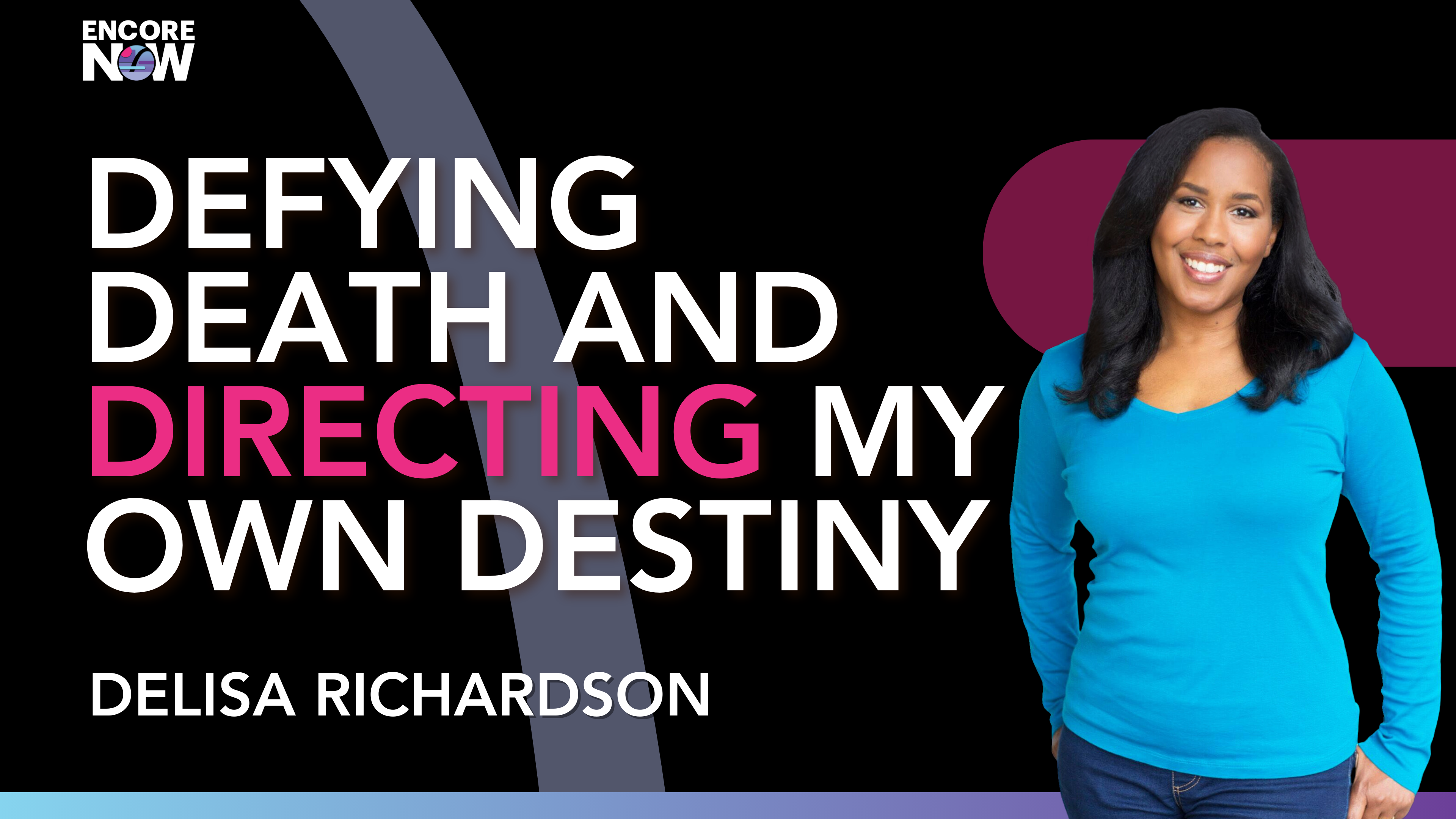 Defying Death and Directing My Own Destiny 