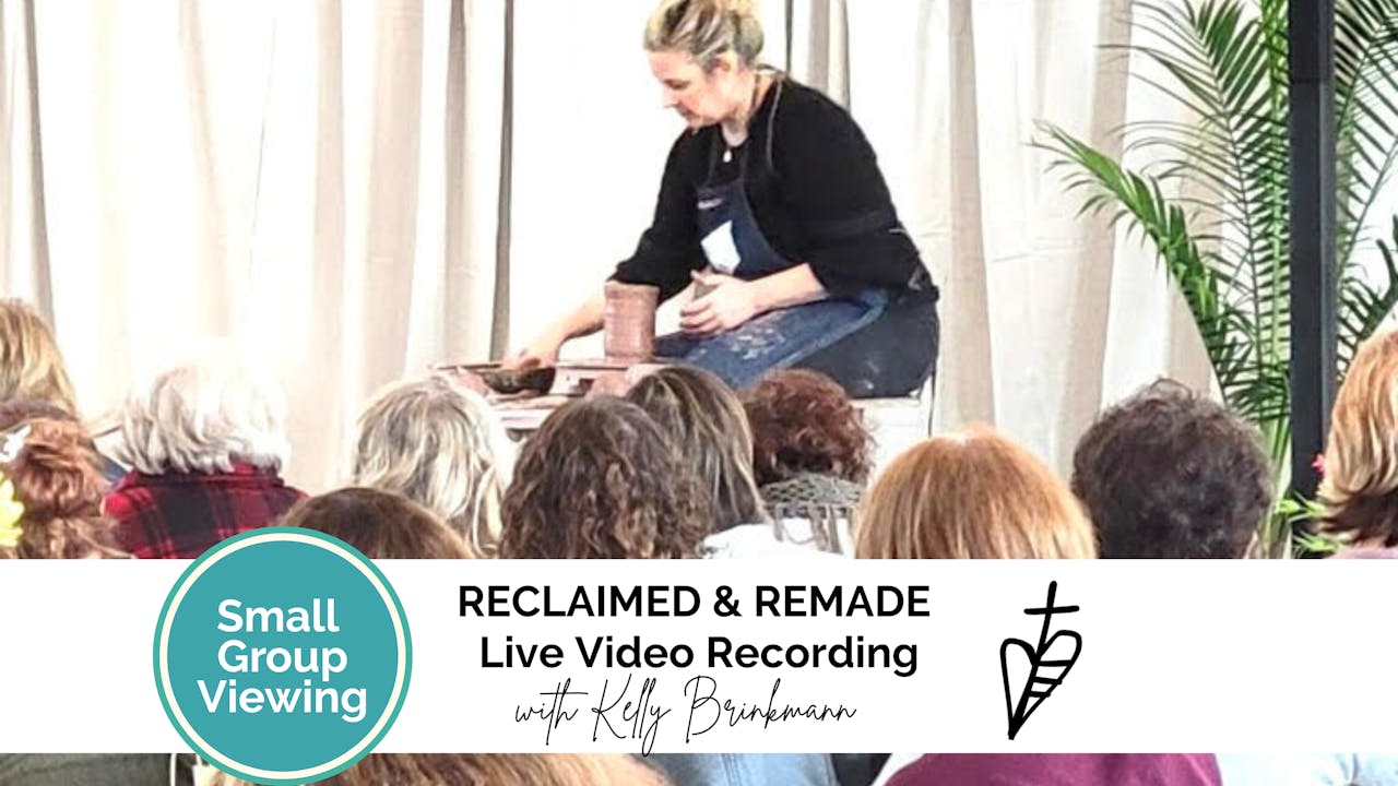 Reclaimed & Remade (Small Groups)