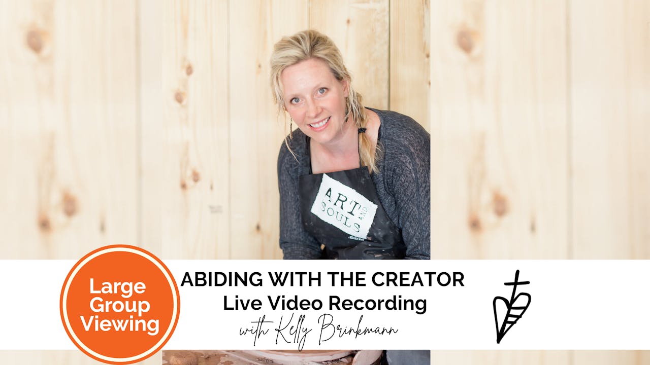 Abiding with the Creator (Large Groups)