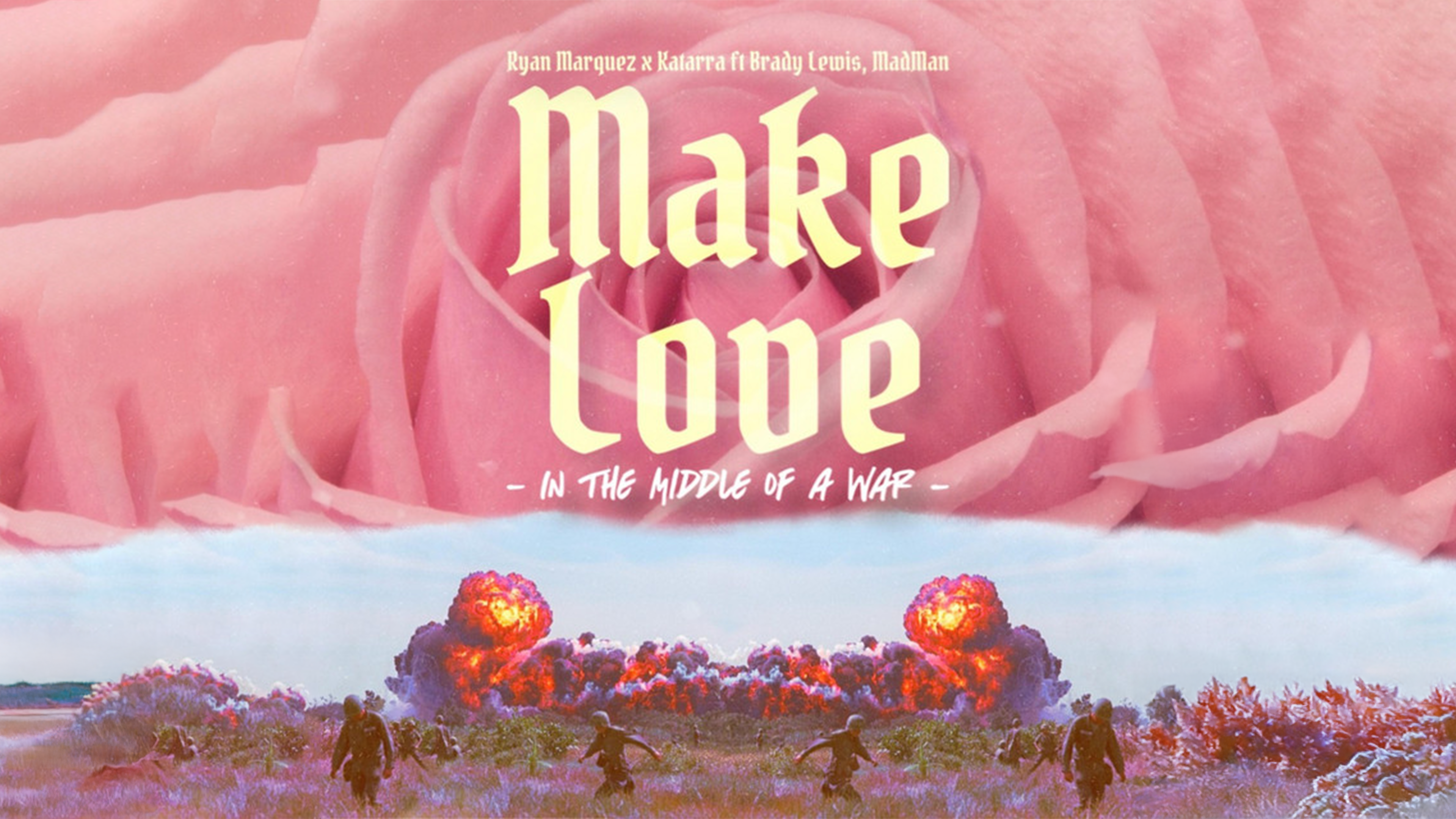 Make Love in the Middle of War