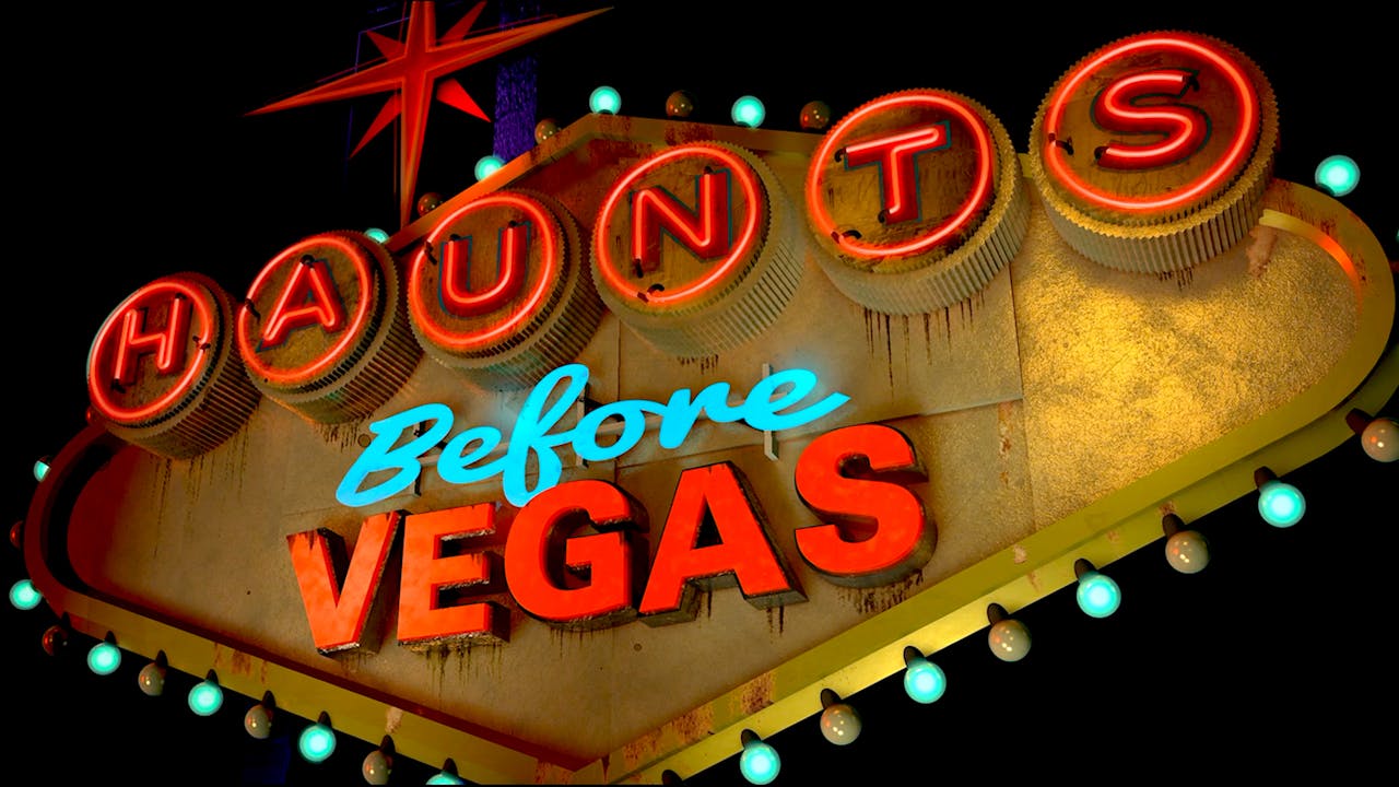 Haunts Before Vegas