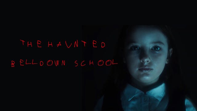 The Haunted Belldown School
