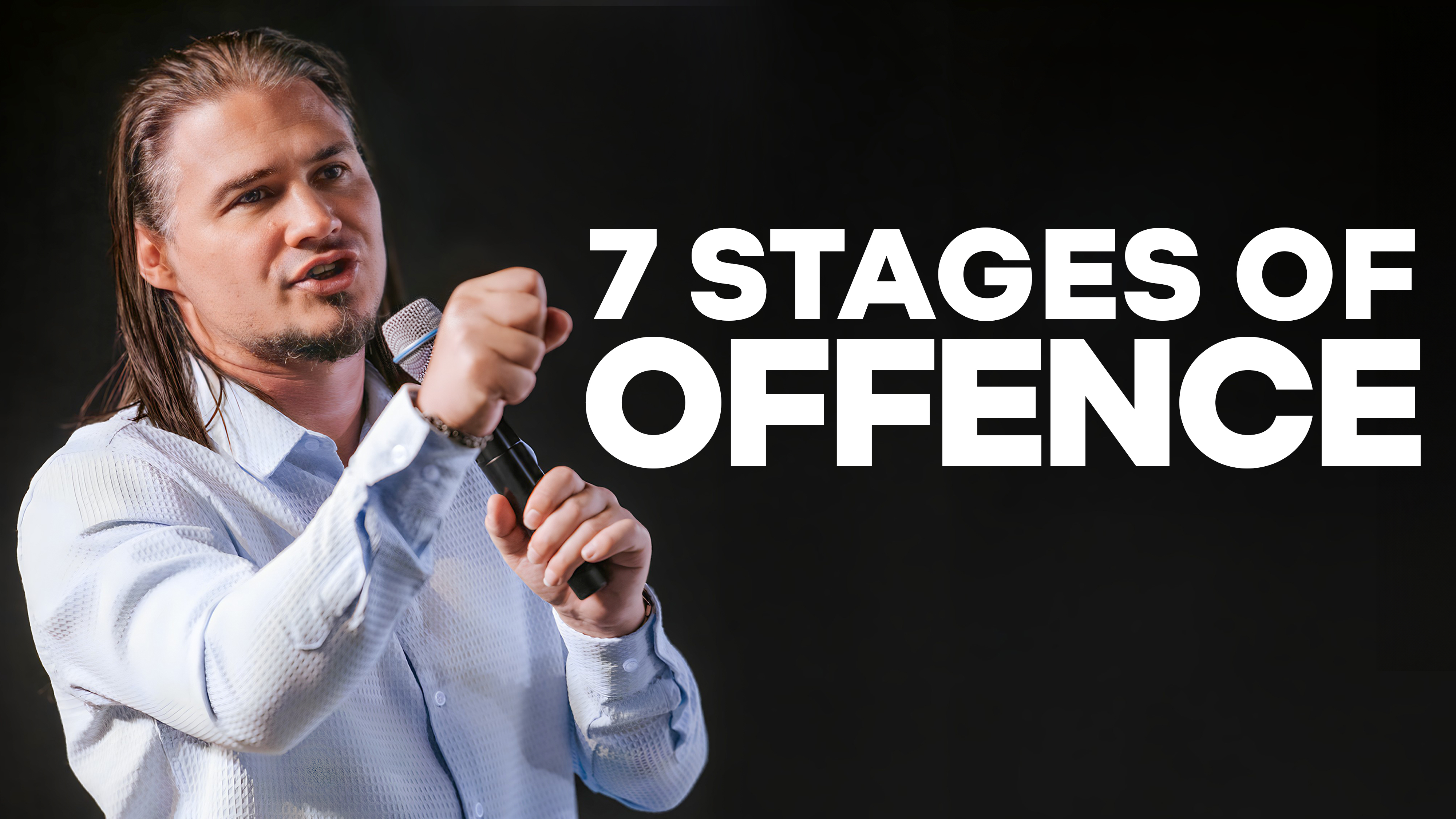 7 Stages Of Offence