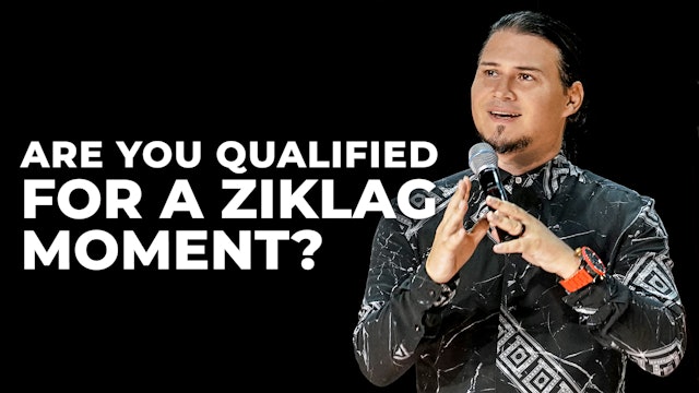 Are You Qualified For A Ziklag Moment?