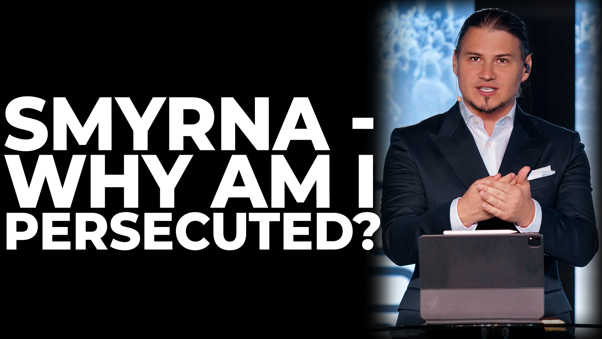 Smyrna - Why Am I Persecuted?