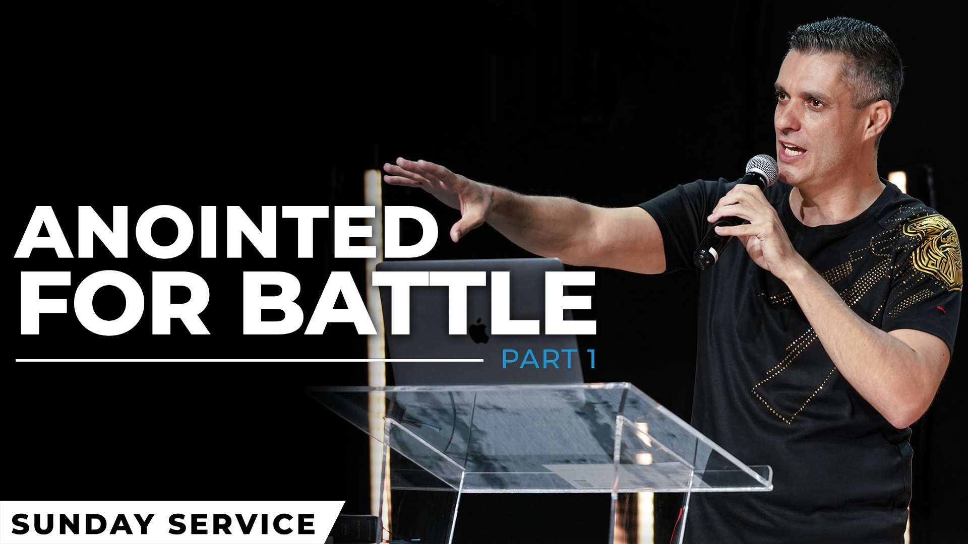 Anointed For Battle - Part 1