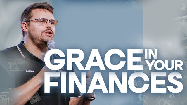 Grace In Your Finances