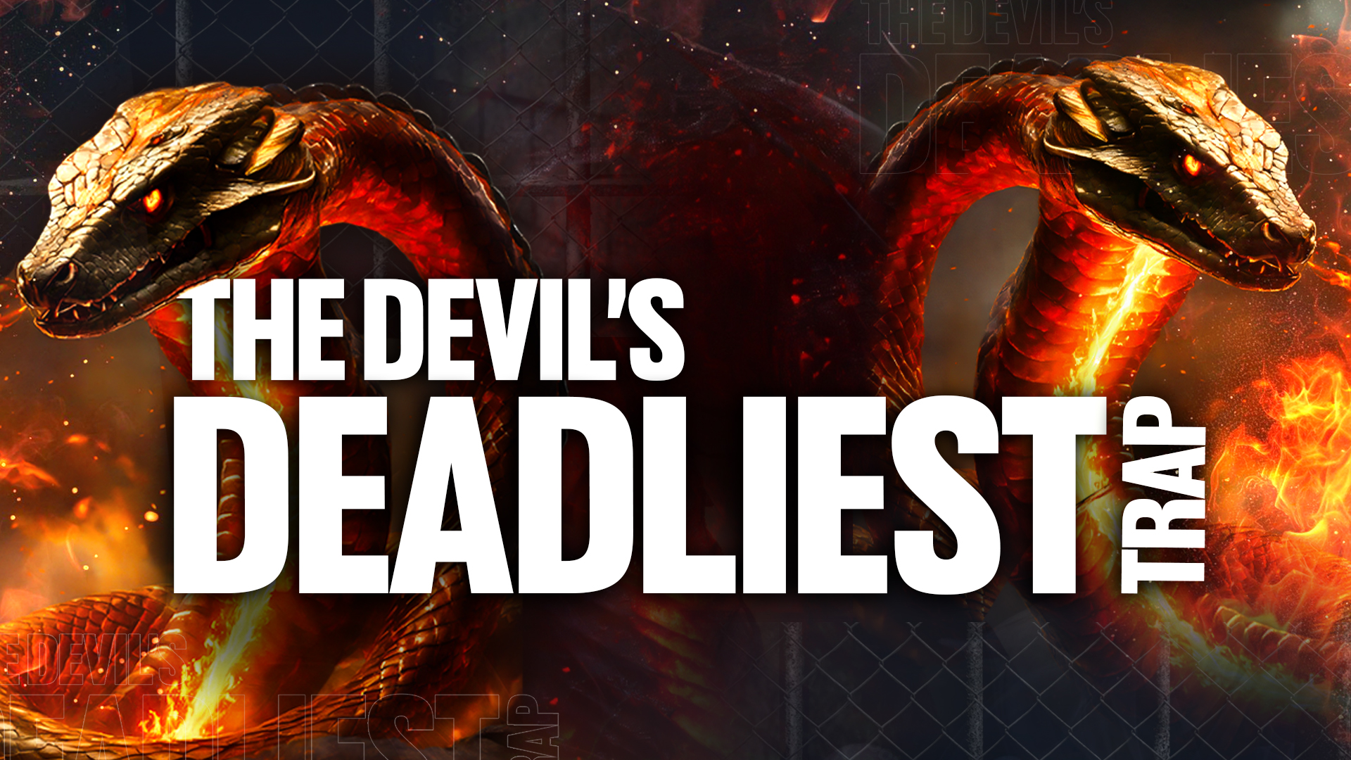 The Devil's Deadliest Trap