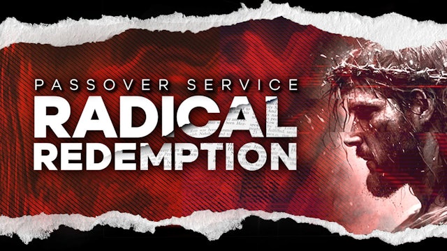 Radical Redemption - Sunday Evening Service