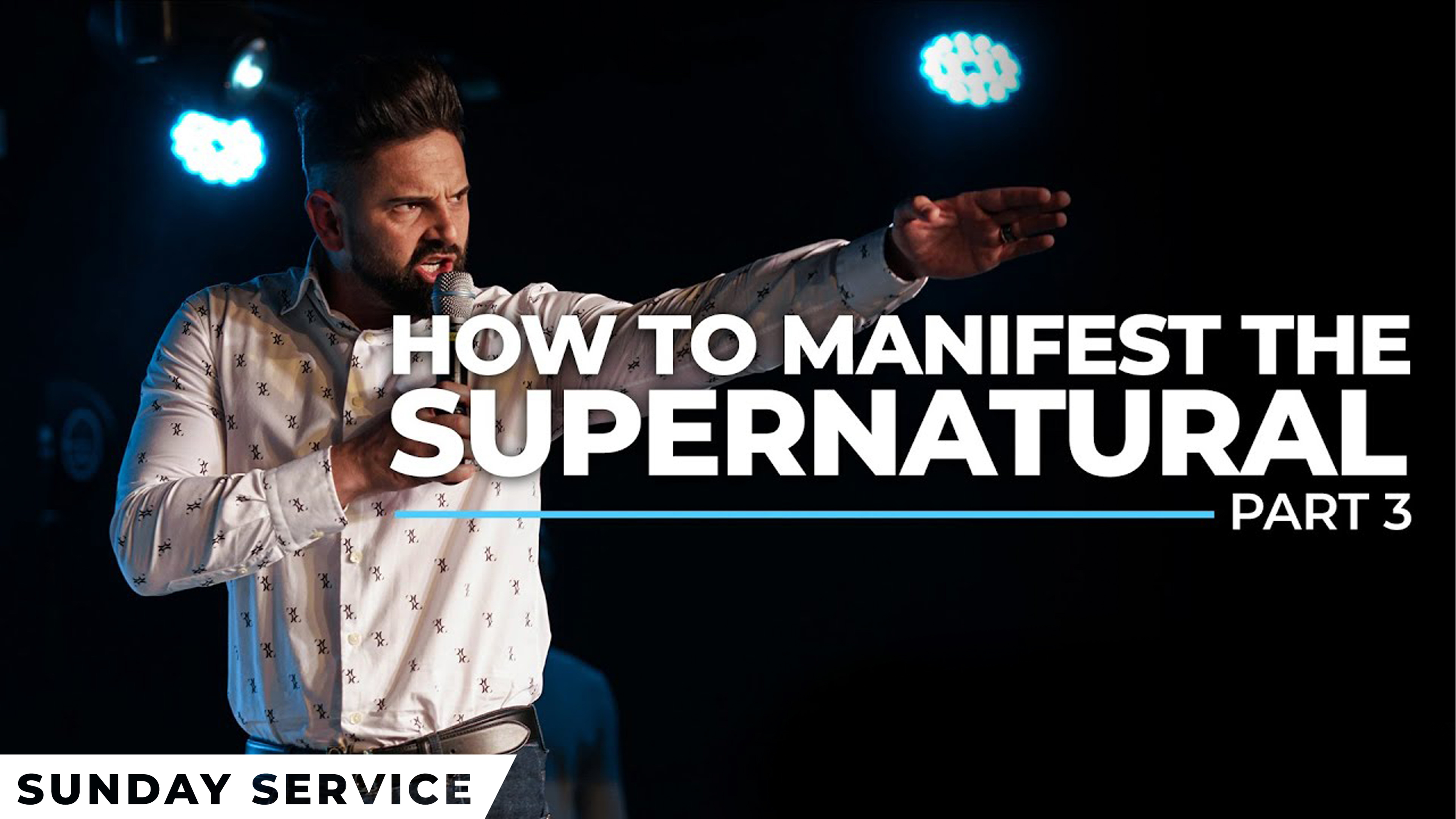 How to Manifest The Supernatural - Part 3