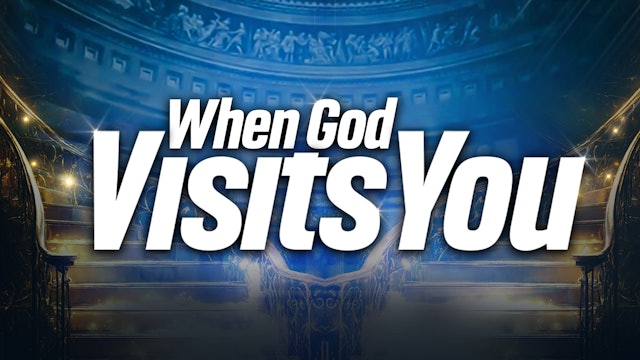 When God Visits You