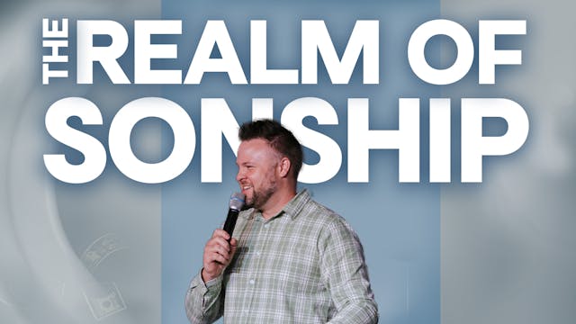 The Realm Of Sonship