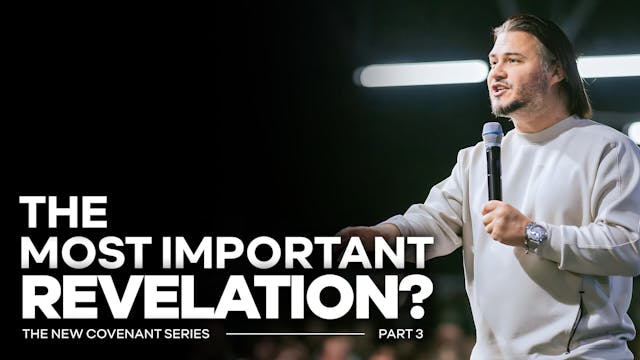The Most Important Revelation? - PART 3
