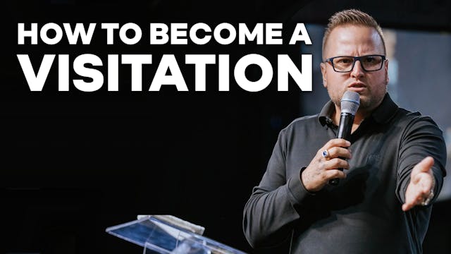 How To Become A Visitation | PART 3