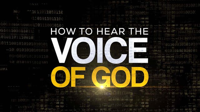 How To Hear The Voice Of God - Session 2