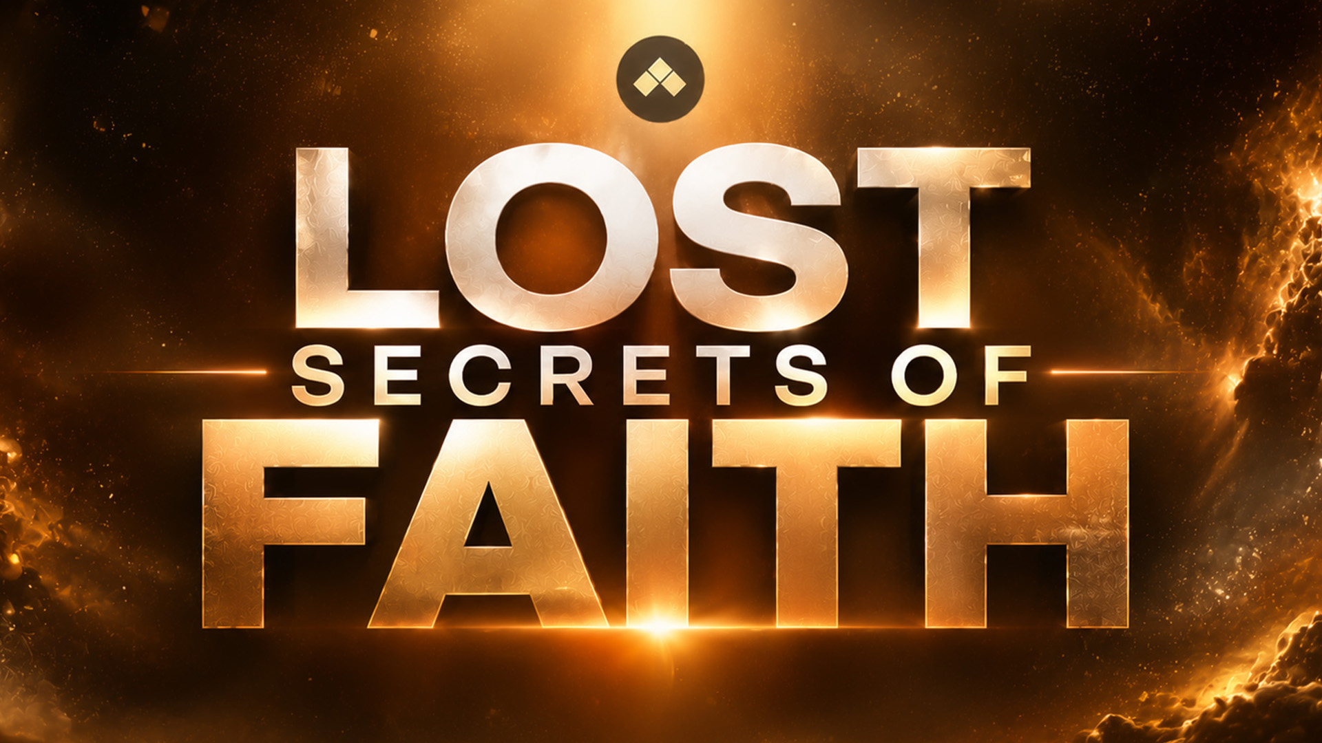 Lost Secrets of Faith