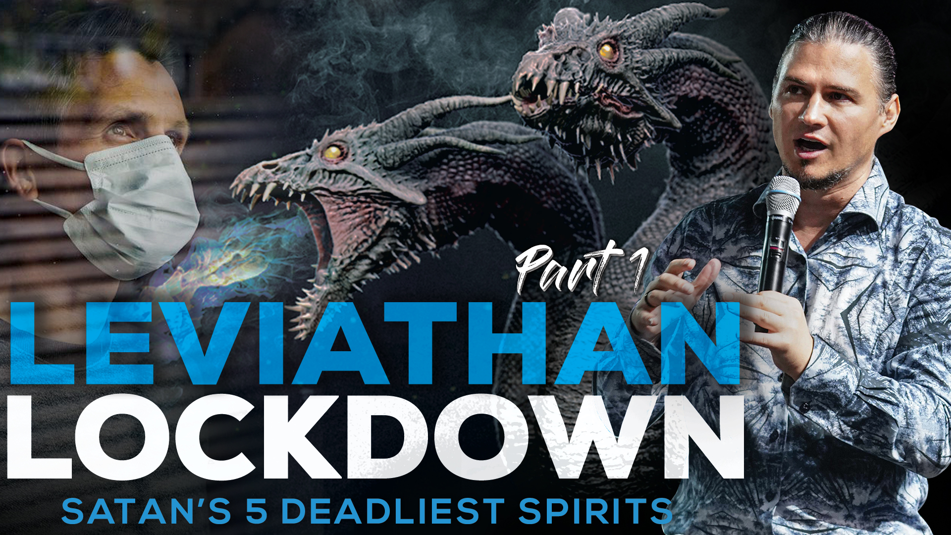 Leviathan Lockdown | Satan's 5 Deadliest Spirits - Part 1