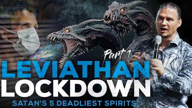Leviathan Lockdown | Satan's 5 Deadli...