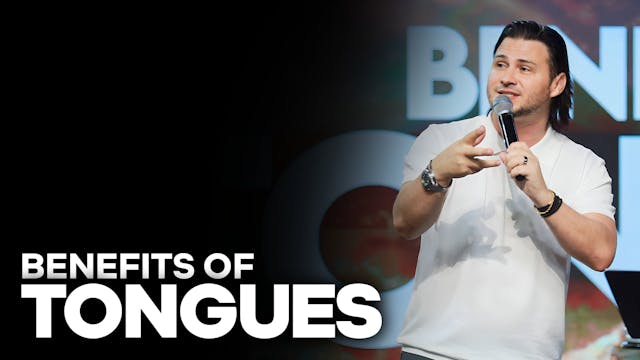 The Benefits of Tongues