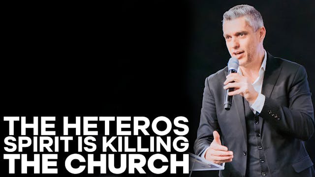 The Heteros Spirit is Killing The Chu...