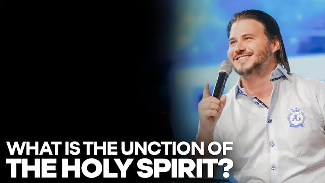 What Is The Unction Of The Holy Spirit?