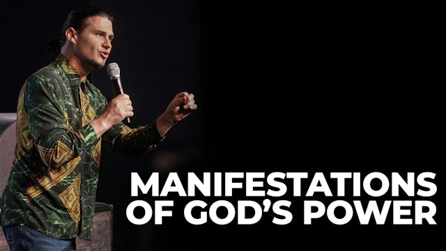 Manifestations Of God's Power