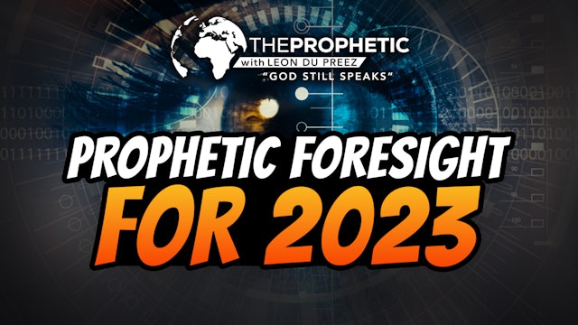 Prophetic Forecast For 2023