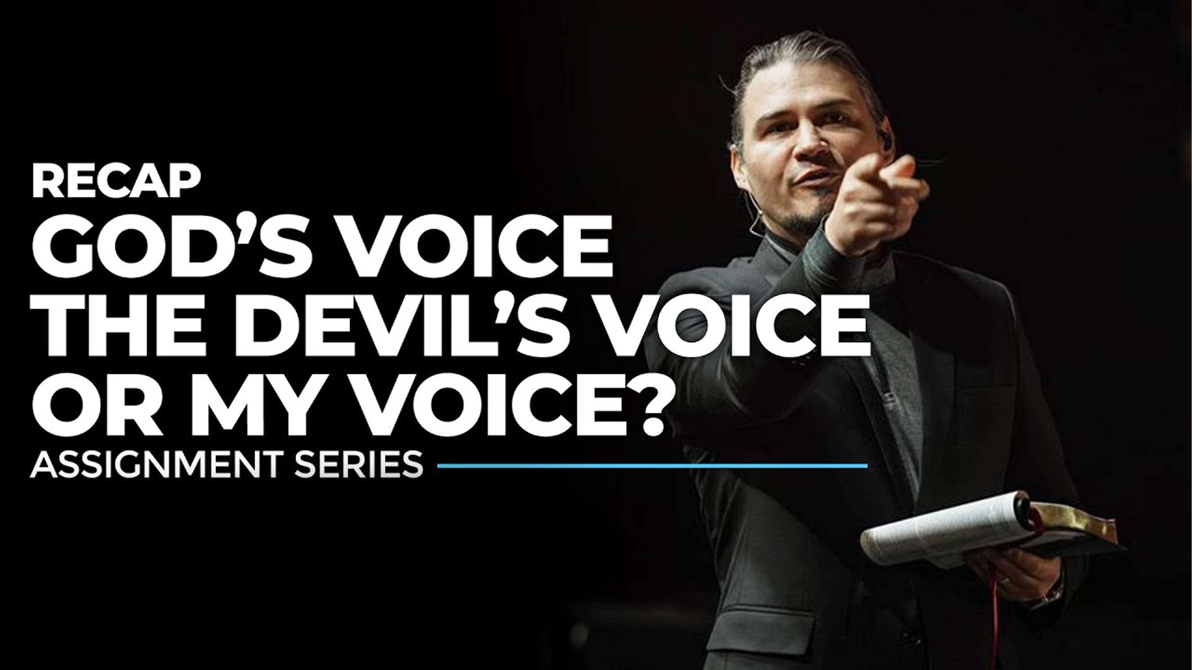 God's Voice, The Devil's Voice, or My Voice? - RECAP