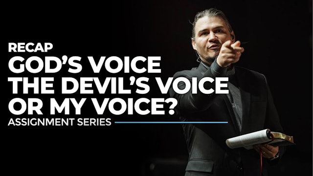 God's Voice, The Devil's Voice, or My Voice? - RECAP