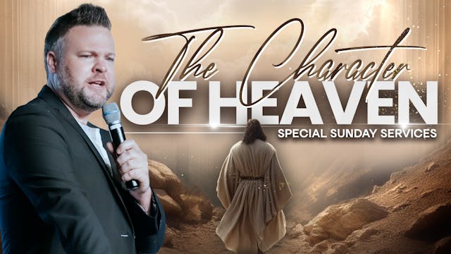 The Character Of Heaven - PART 5